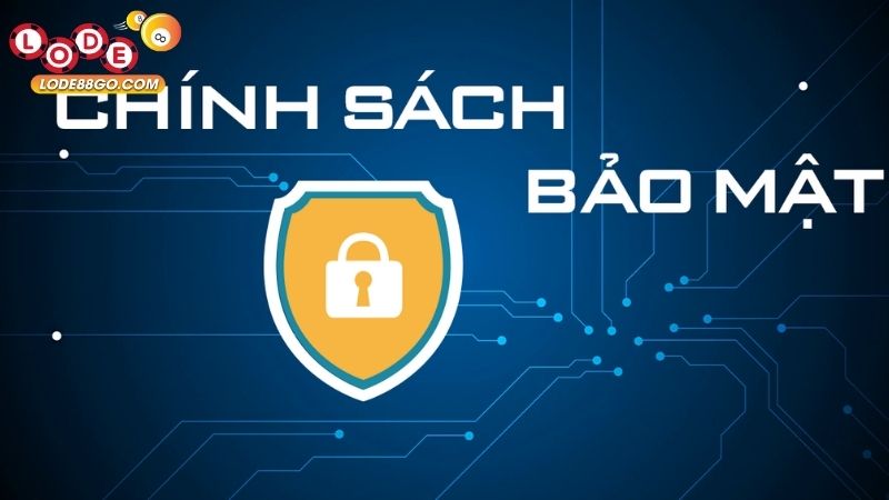 chính sách bảo mật lode88